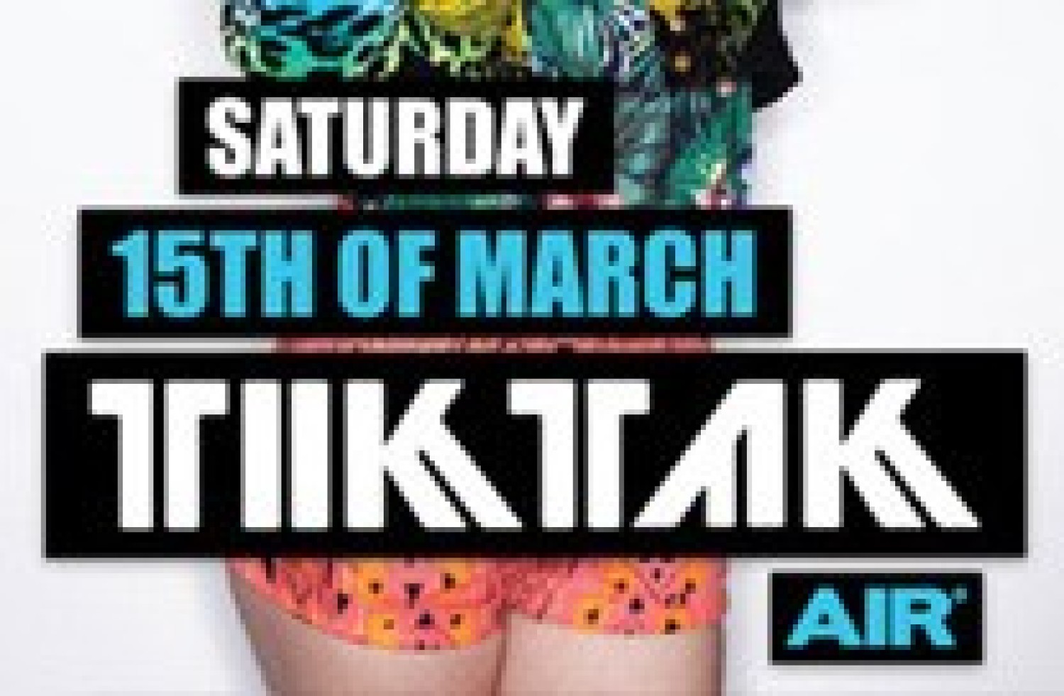 Party nieuws: TIKTAK, zaterdag 15 maart in AIR Amsterdam