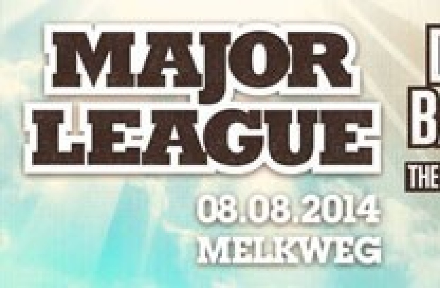 Party report: Major League, Amsterdam (08-08-2014)