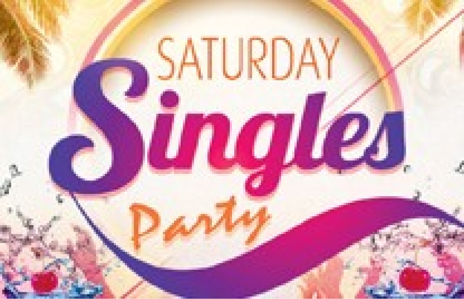 Party nieuws: Saturday Singles Party, voor iedereen toegankelijk