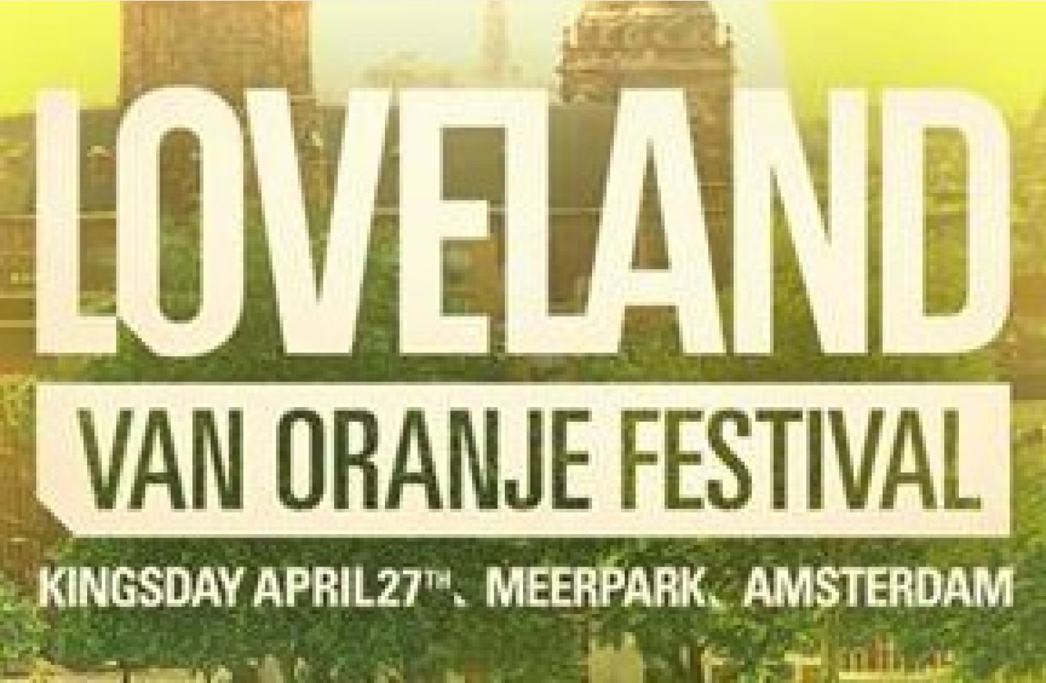 Party report: Loveland van Oranje, Amsterdam (27-04-2015)