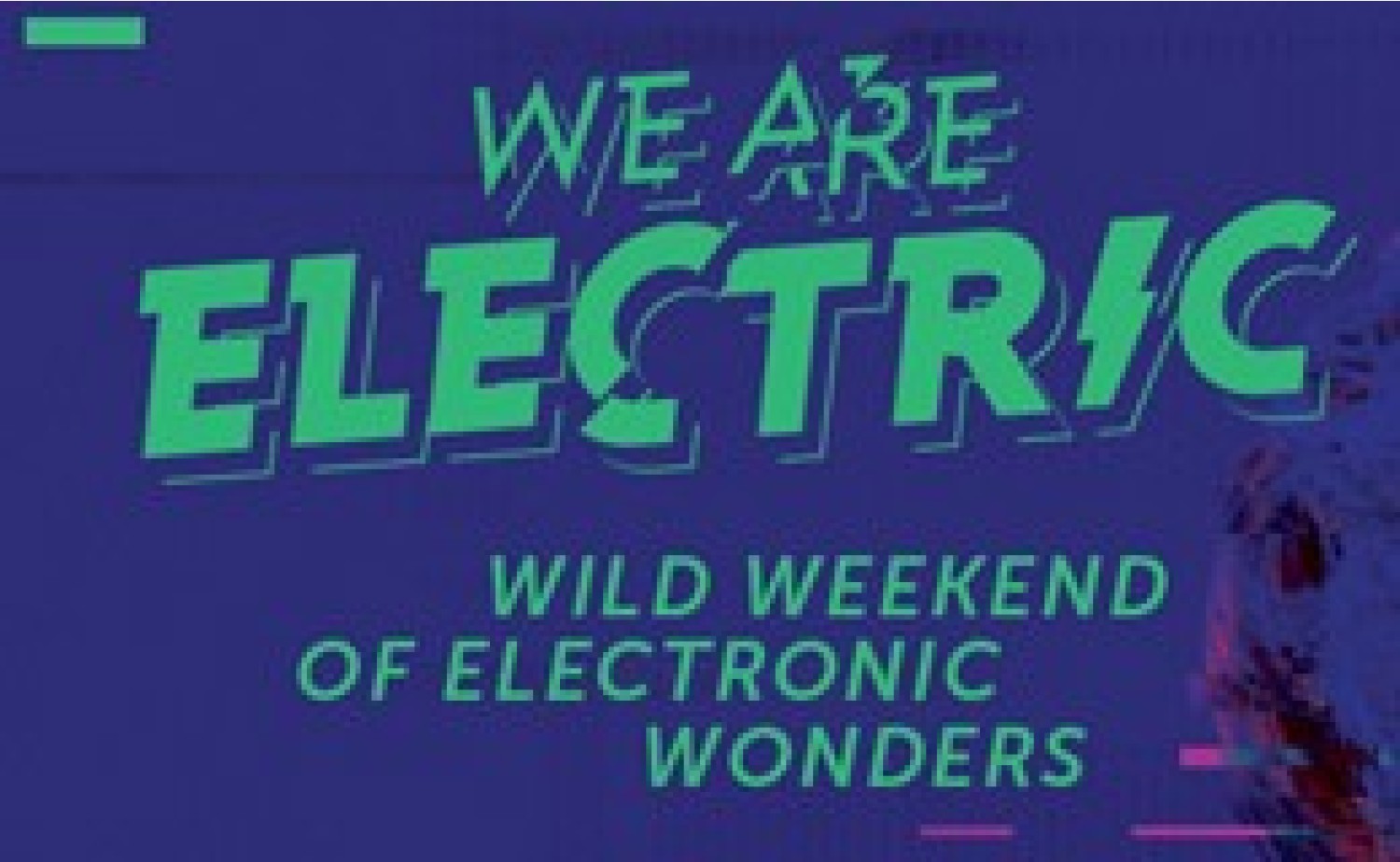 Party nieuws: Tien nieuwe namen voor We Are Electric!