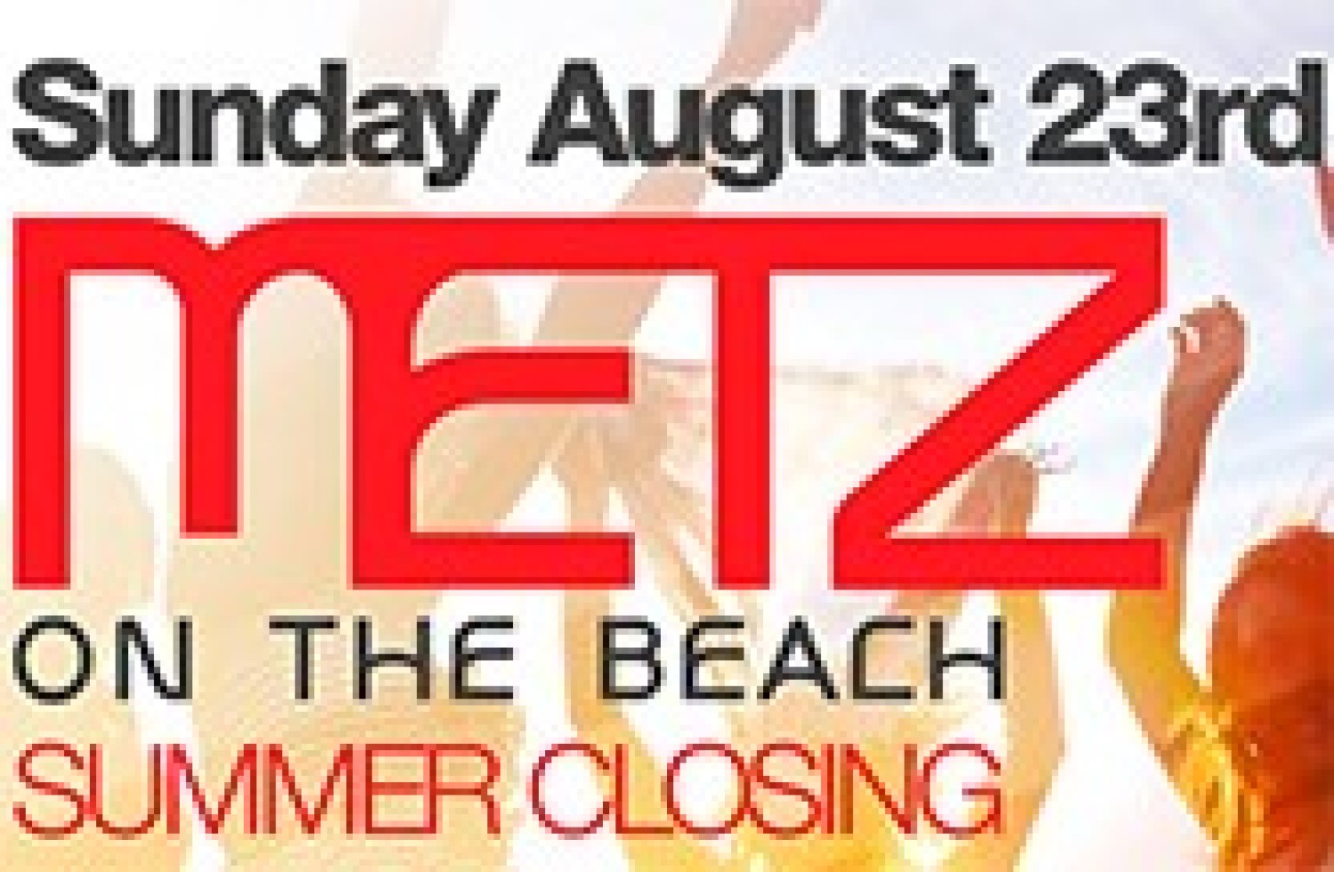 Party nieuws: Metz Summer Closing met Mendo & Erick E