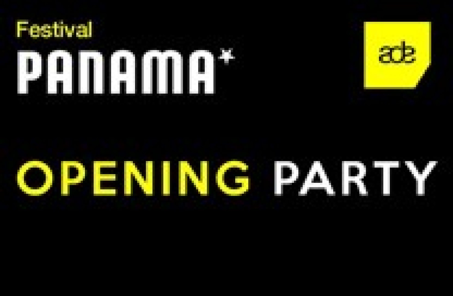 Party nieuws: ADE Opening Party Panama op woensdag 14 oktober