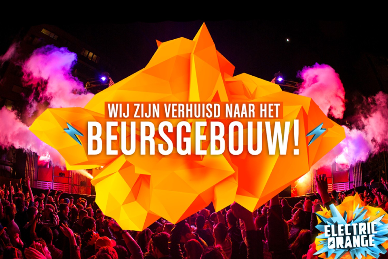 Party nieuws: Electric Orange verhuist naar Beursgebouw Eindhoven!