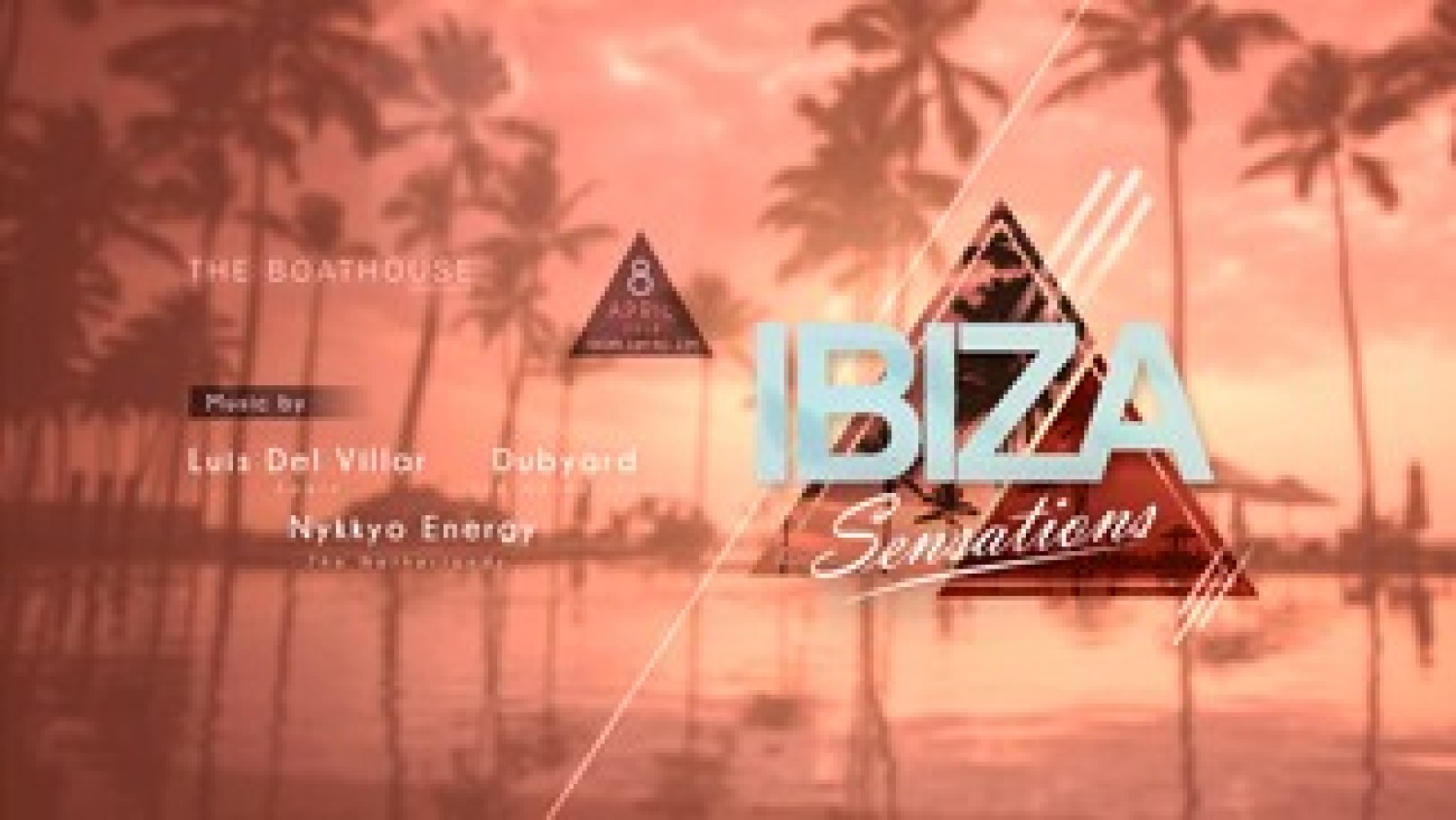 Party nieuws: Tweede editie Ibiza Sensations in The Boathouse