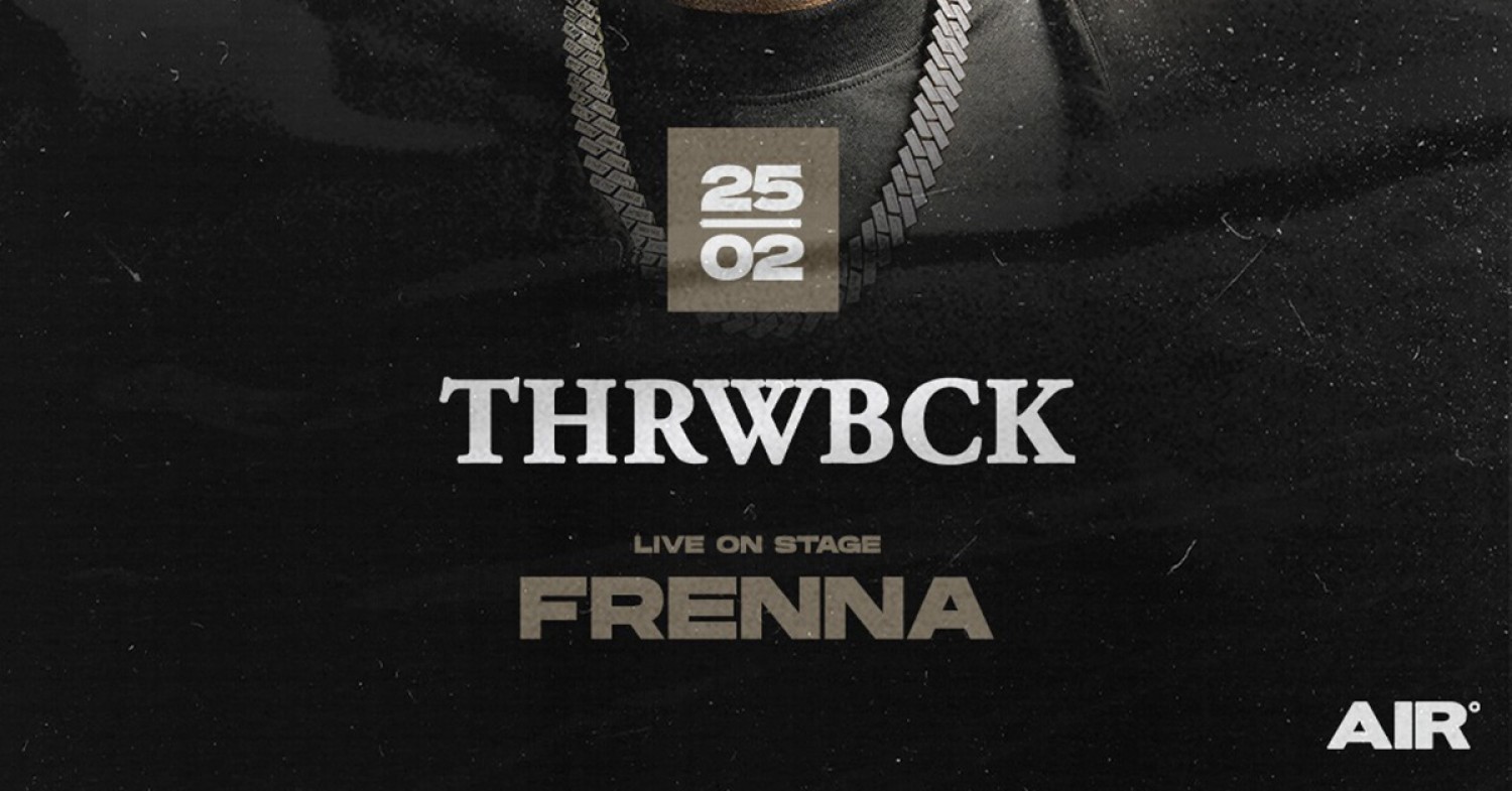 Party nieuws: Frenna Live bij THRWBCK in Club AIR op 25 februari