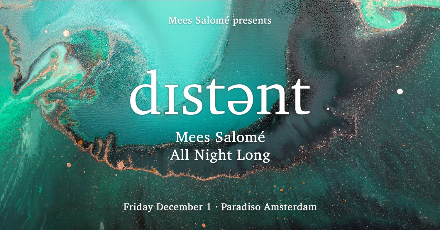 Party nieuws: Nieuwe Distant editie van Mees Salomé in Paradiso