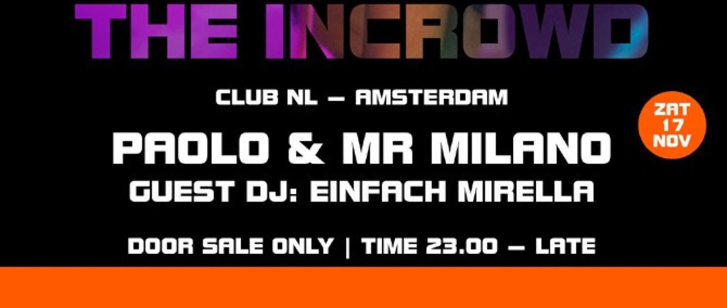 Party nieuws: The Incrowd op zaterdag 17 november in Club NL
