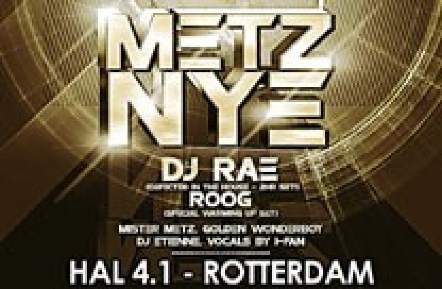 Party nieuws: Metz New Years Eve - Welcome 2013 met DJ Rae & ROOG