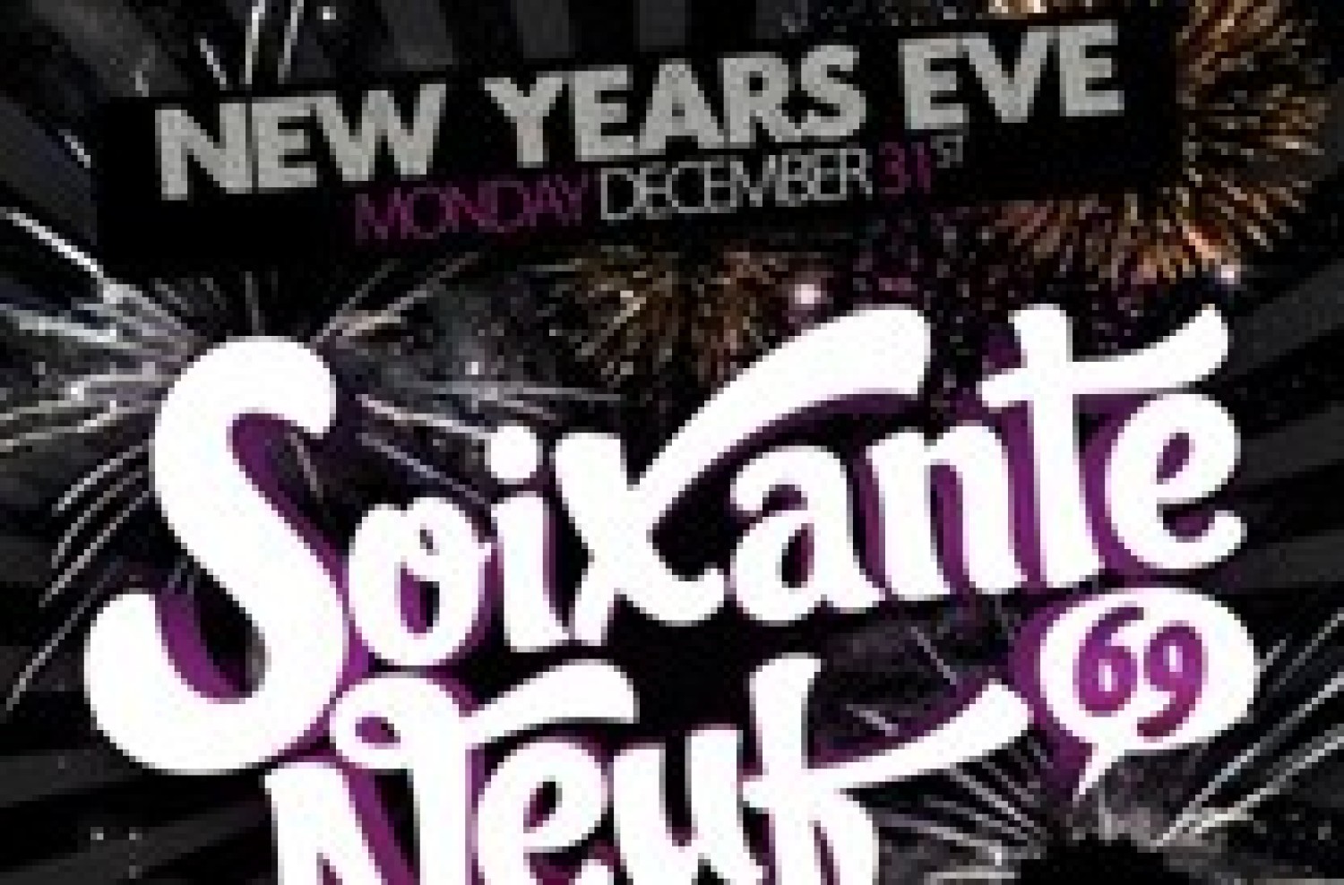 Party nieuws: Soixante Neuf 074 New Years Eve, De Loft Hengelo