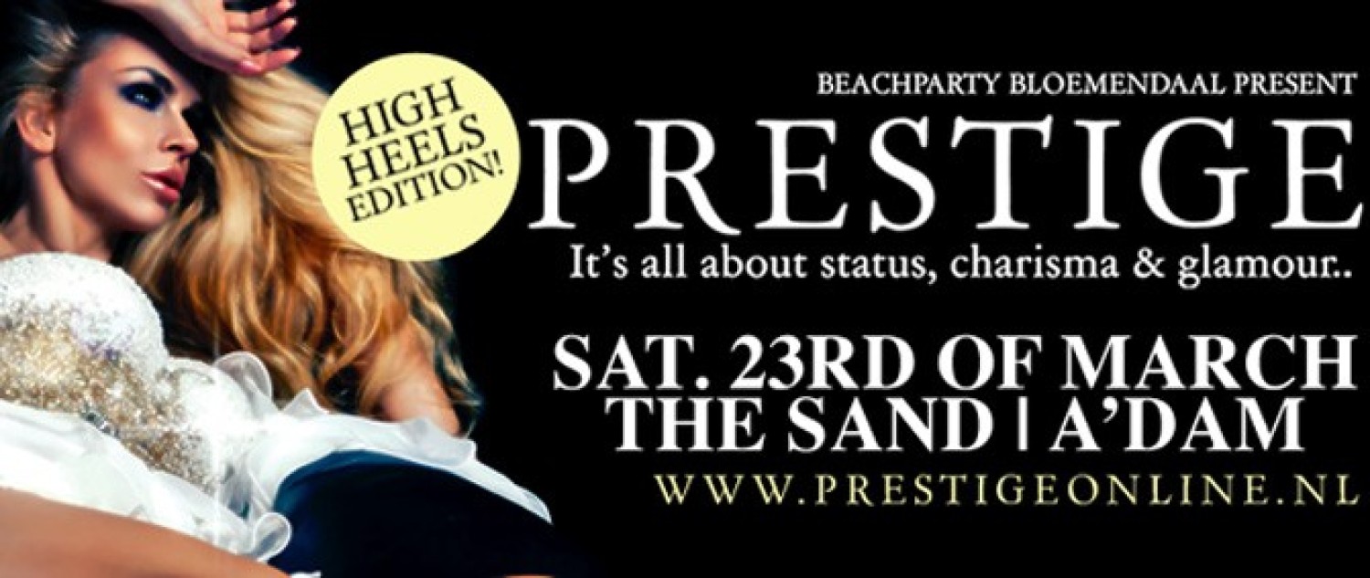 Party nieuws: 23 maart Beach Party Bloemendaal presents Prestige