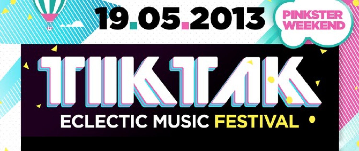 Party nieuws: Line up bekend van eerste TIKTAK Eclectic Music Festival!