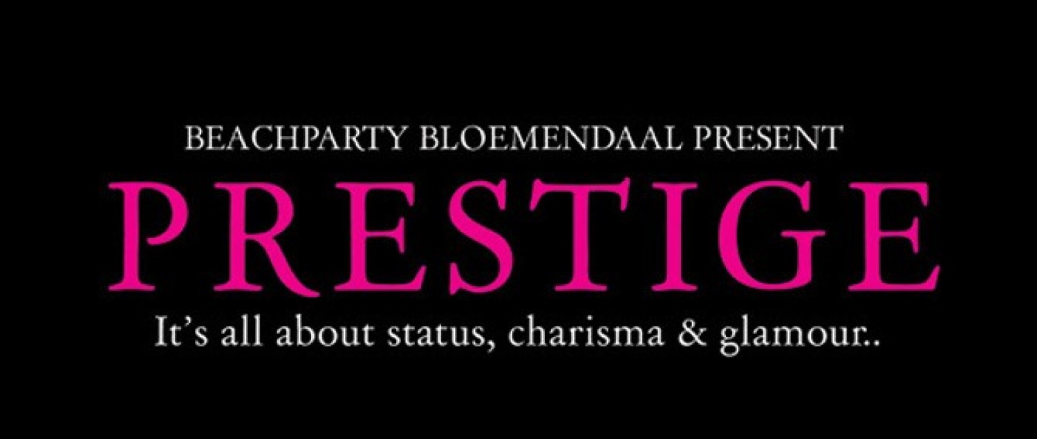 Party nieuws: Prestige, zaterdag 6 juli in The Sand Amsterdam