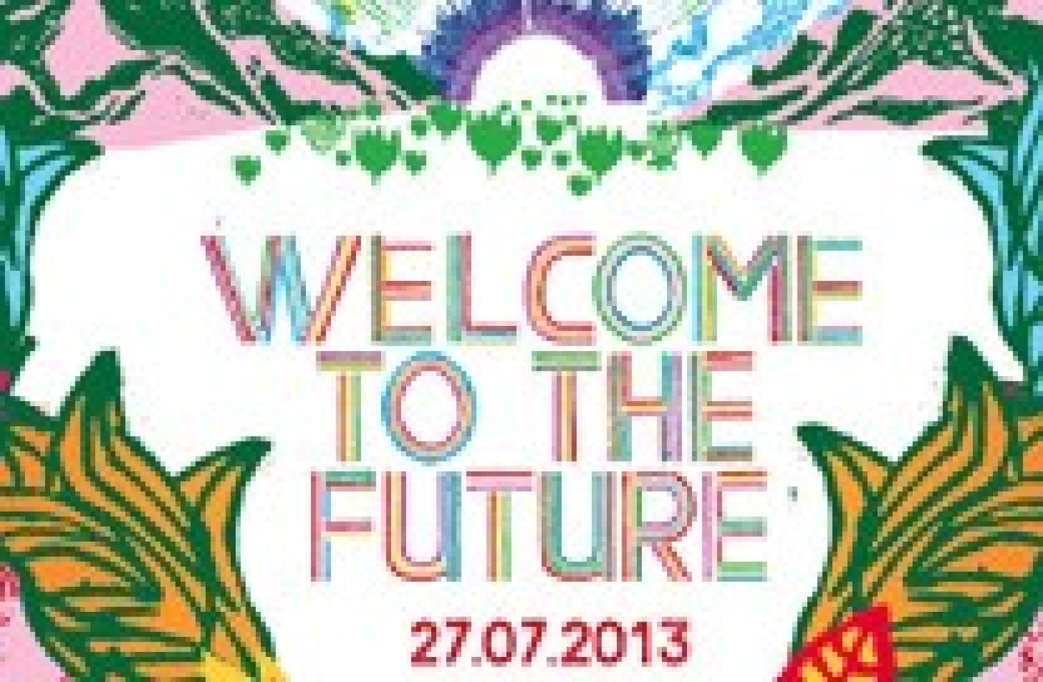 Party report: Welcome to the Future, 't Twiske, 27 juli 2013