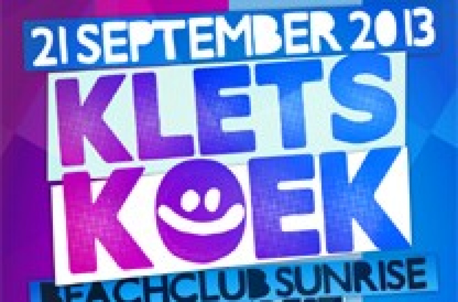 Party nieuws: Kletskoek, 21.09.13, Beachclub Sunrise: Final update