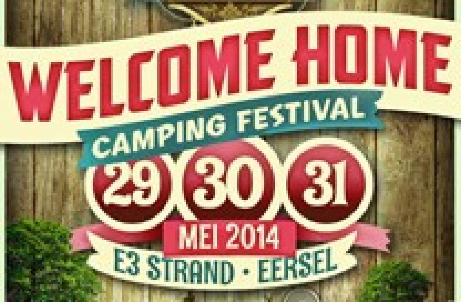 Party nieuws: Welcome Home Festival, 29-31 mei, E3-Strand in Eersel!