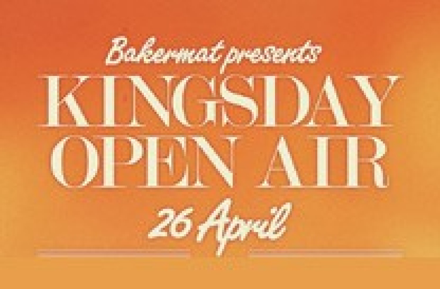 Party report: Bakermat presents Kingsday Open AIR, Naritaweg, 26 april 2014