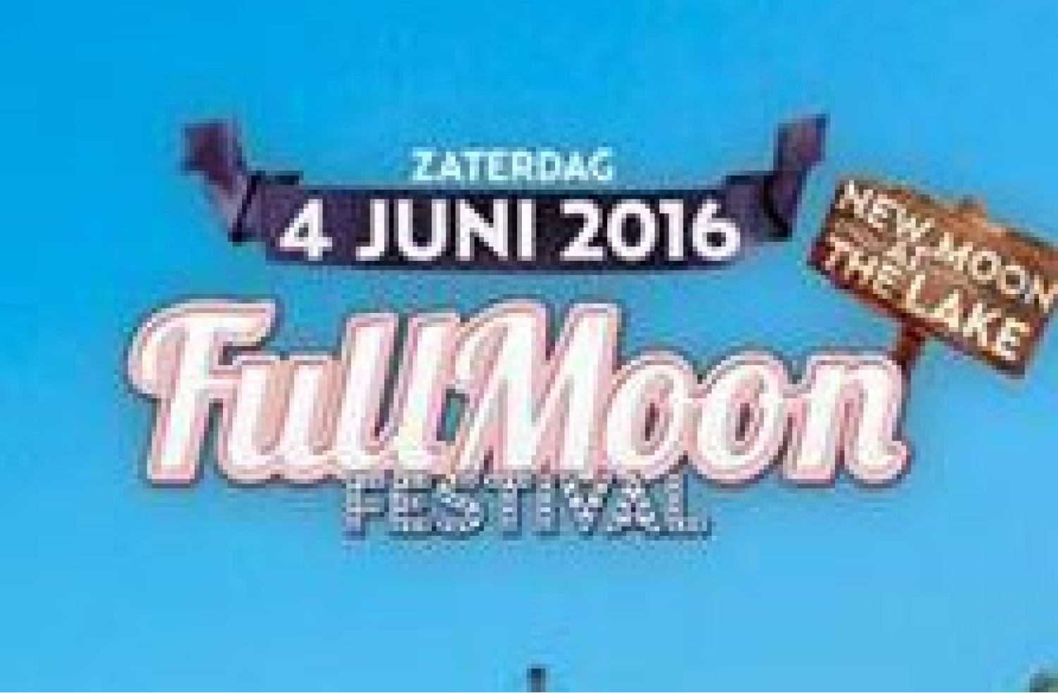 Party report: Full Moon Festival - New Moon, Spaarnwoude (04-06-2016)
