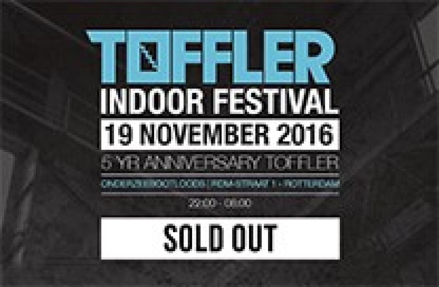 Party report: Toffler Indoor Festival, Rotterdam (19-11-2016)