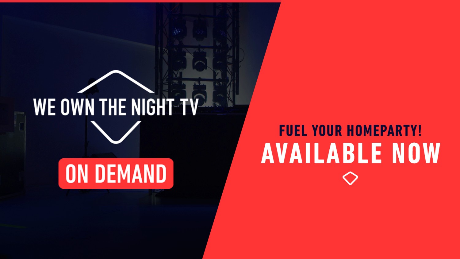 Party nieuws: WE OWN THE NIGHT TV lanceert on demand platform
