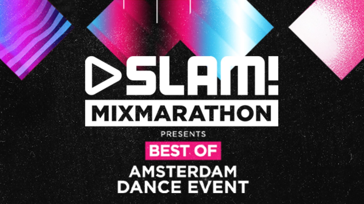 Party nieuws: SLAM! MixMarathon presents: Best of ADE!