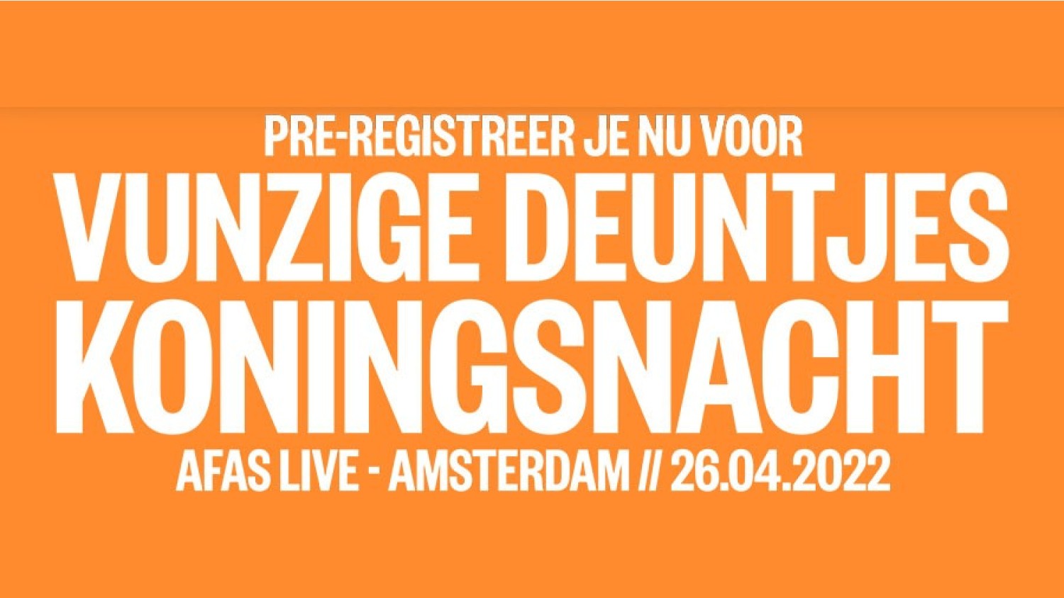 Party nieuws: Pre-registratie geopend voor Vunzige Deuntjes Koningsnacht