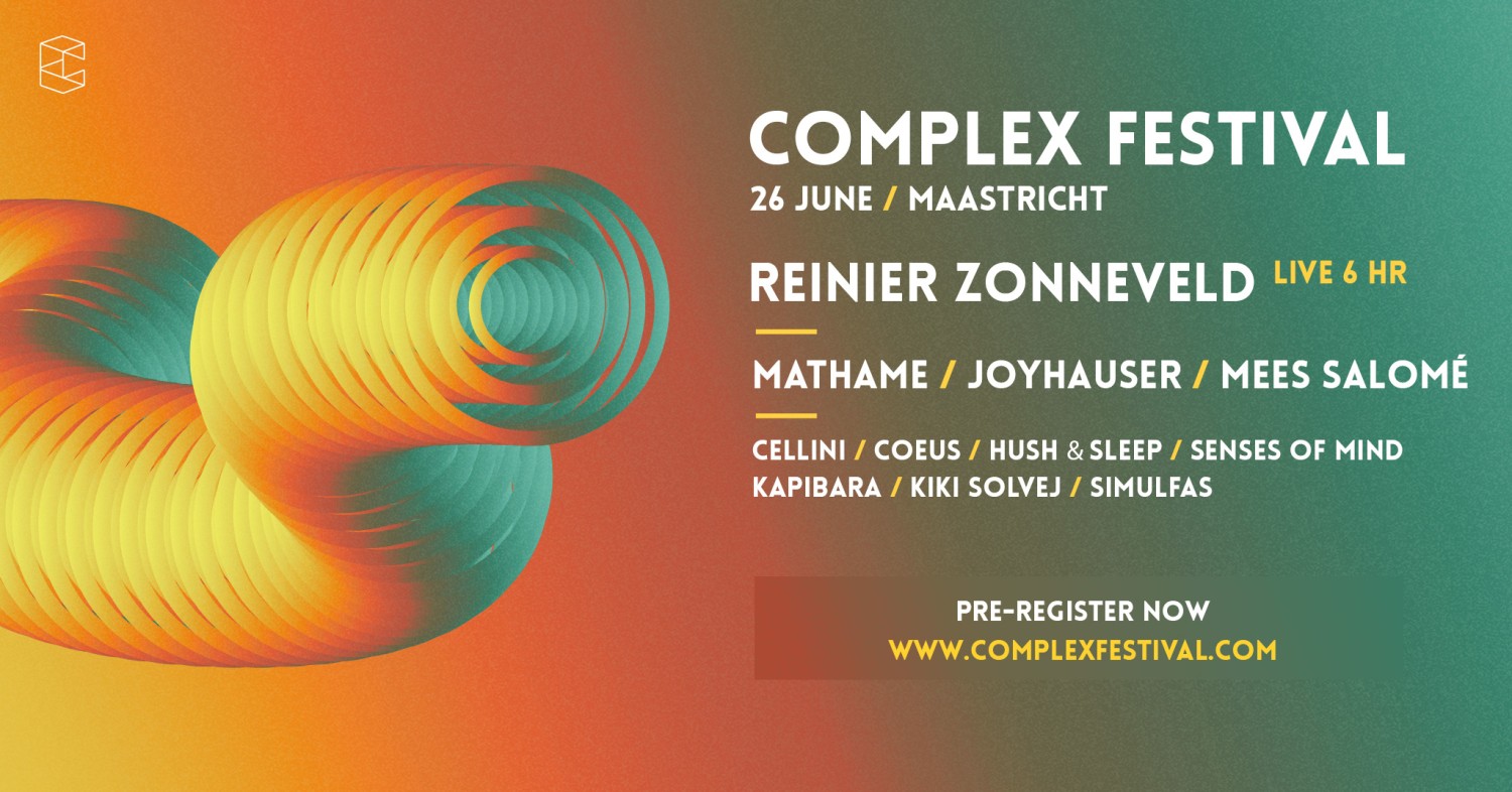 Party nieuws: Complex Festival 2022 met 6 uur set van Reinier Zonneveld