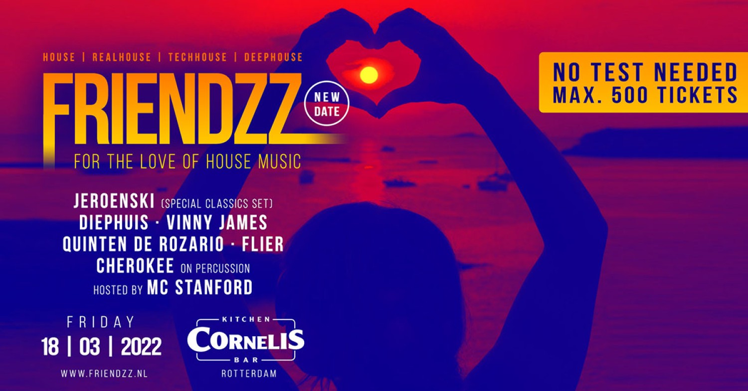 Party nieuws: Friendzz op vrijdag 18 maart in Cornelis Rotterdam