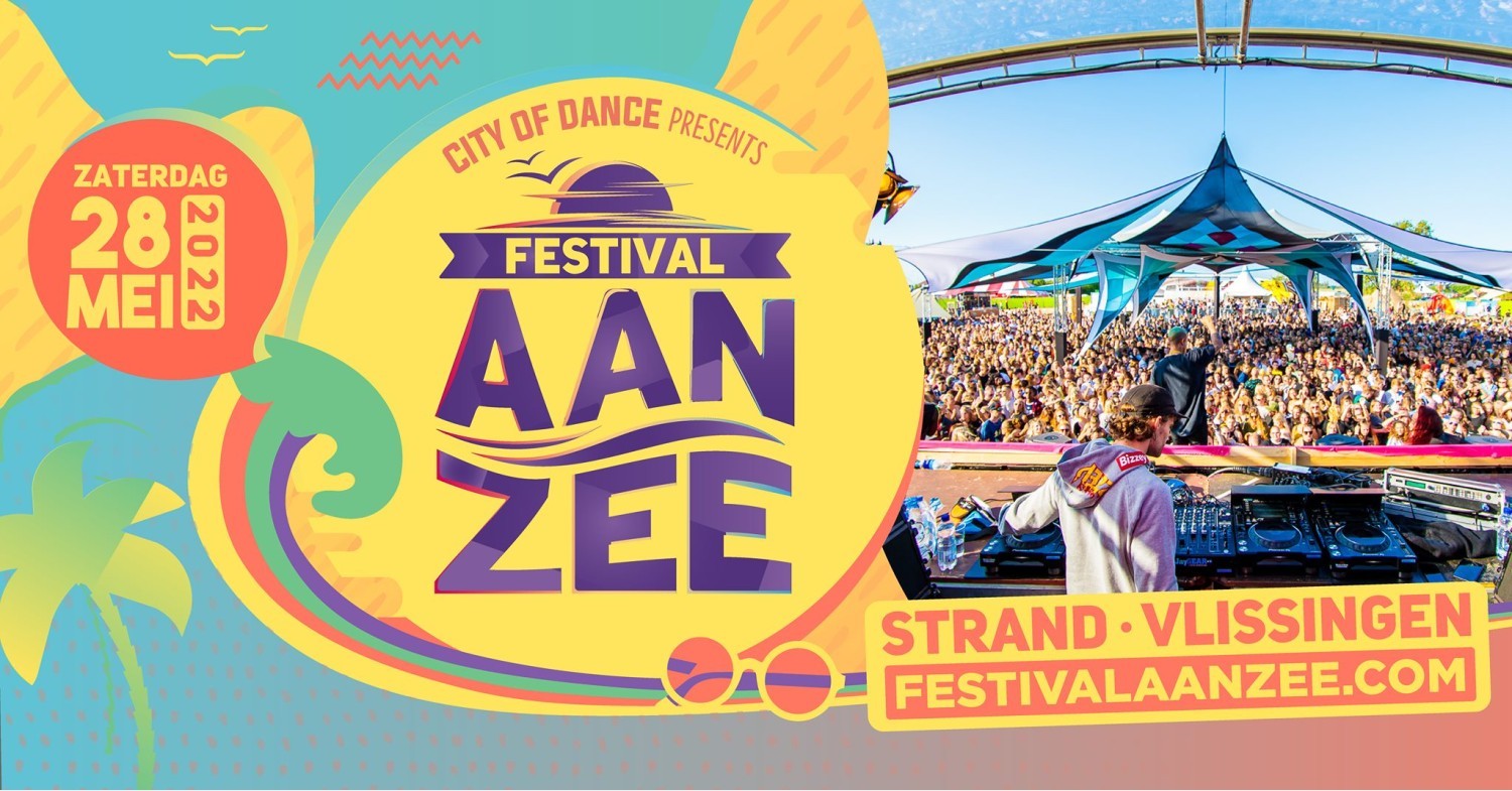 Party nieuws: Festival aan Zee in Vlissingen op 28 mei 2022