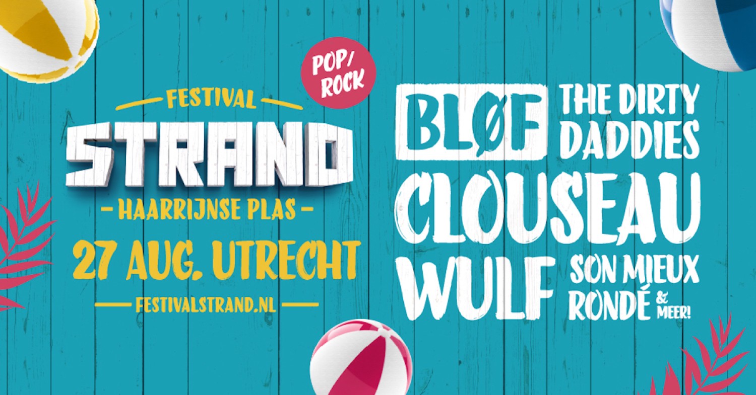 Party nieuws: Haal nu de laatste tickets voor Festival Strand
