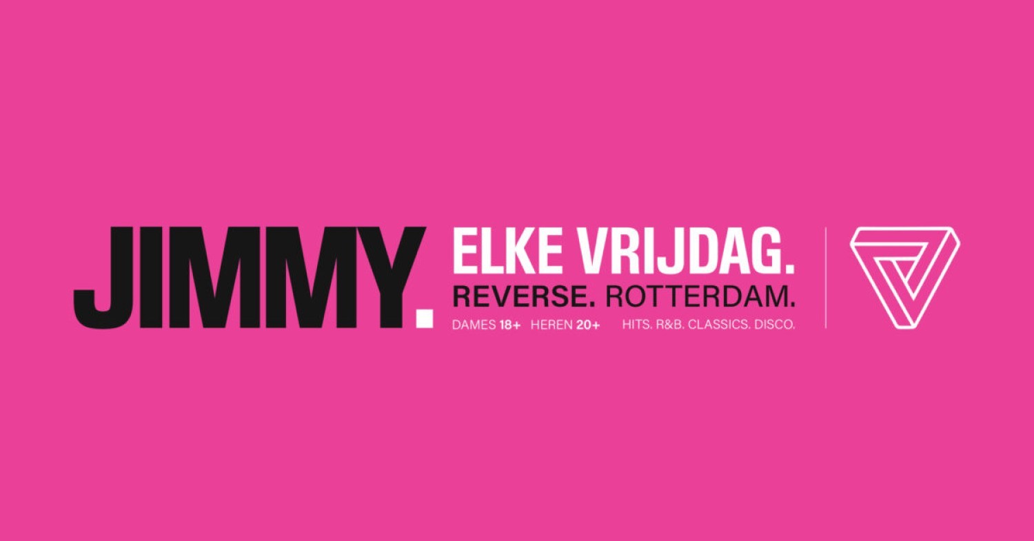 Party nieuws: JIMMY. iedere vrijdag in Reverse Rotterdam