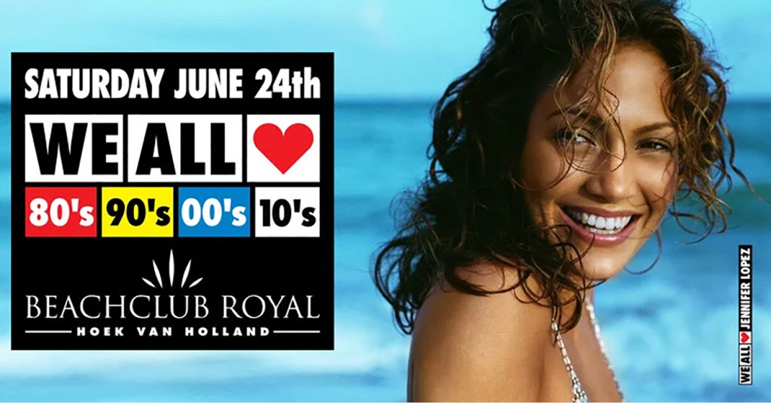 Party nieuws: Op zaterdag 24 juni is WE ALL LOVE 80's 90's 00's 10's in Beachclub Royal