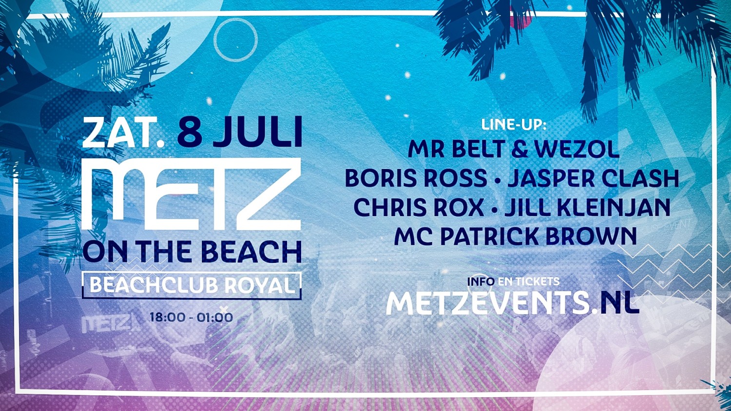 Party nieuws: METZ on the Beach bij Beachclub Royal op zaterdag 8 juli