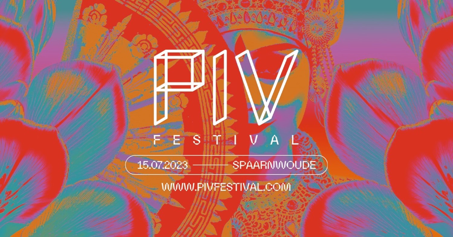 Party nieuws: PIV Festival Amsterdam 2023 bijna uitverkocht