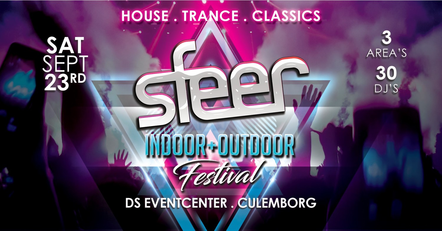 Party nieuws: Laatste Final tickets SFEER Indoor + Outdoor Festival