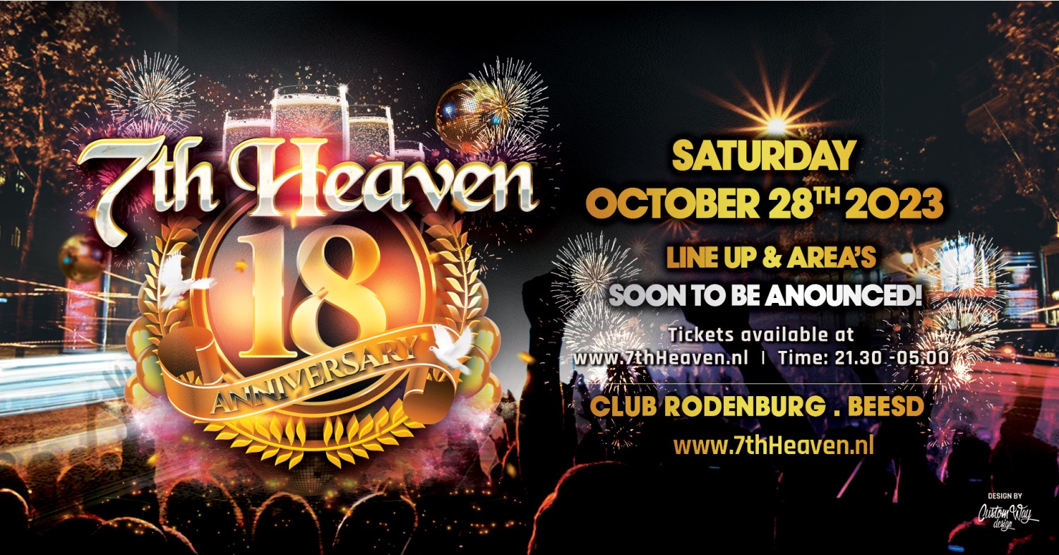 Party nieuws: 18 jarig bestaan 7th Heaven op 28 oktober in Club Rodenburg