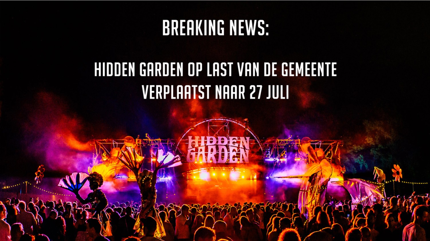 Party nieuws: Hidden Garden Festival 2024 verplaatst