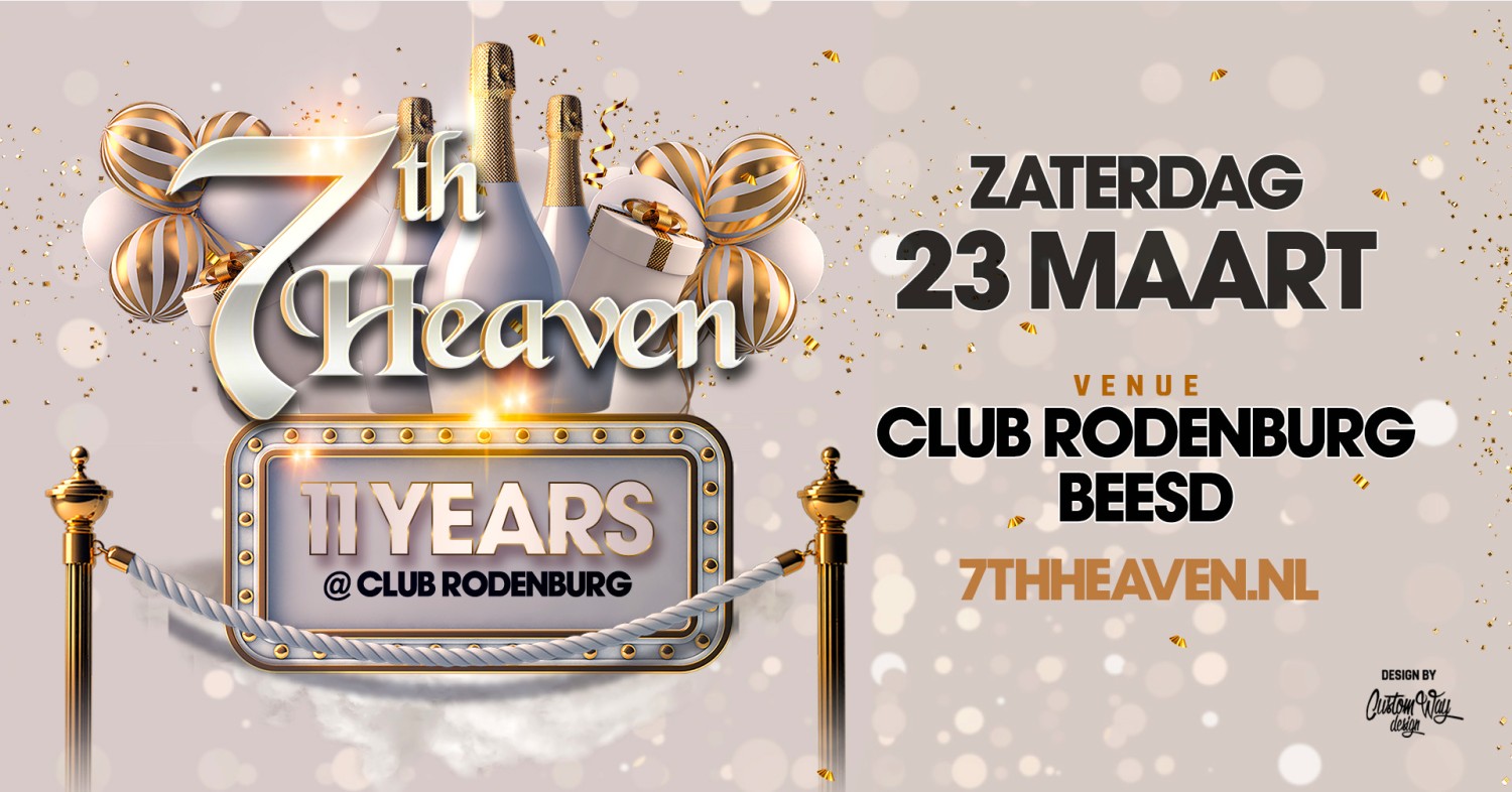 Party nieuws: Op 23 maart viert 7th Heaven 11 Year Anniversary Club Rodenburg