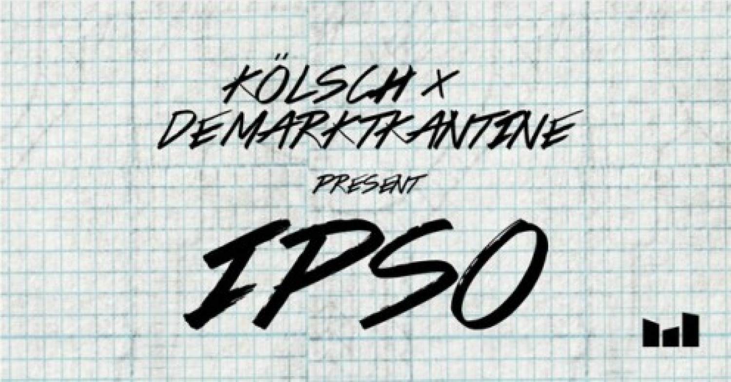 Kölsch presents IPSO