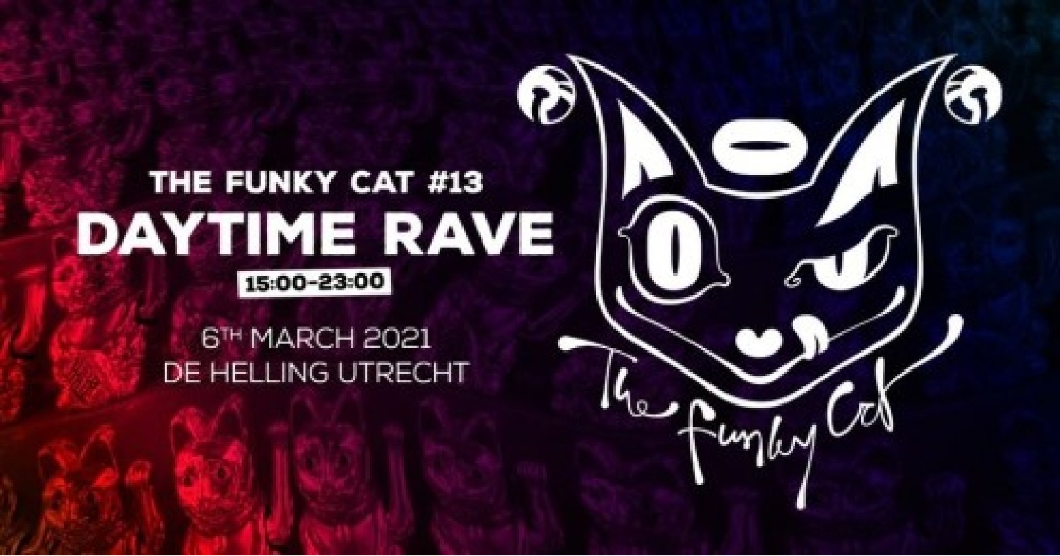 The Funky Cat #13 Daytime Rave