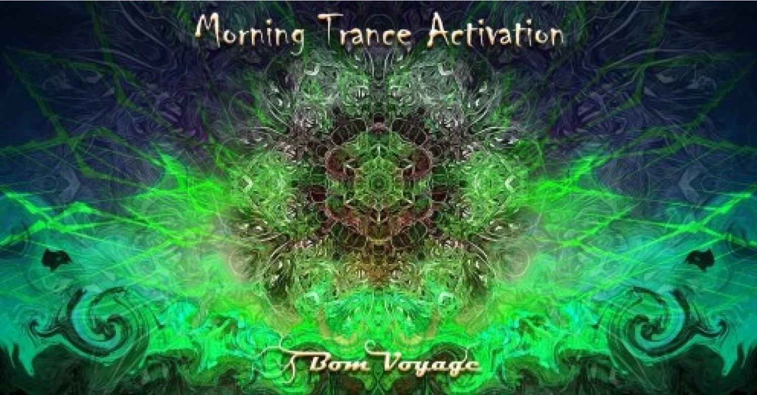 Morning Trance Activation