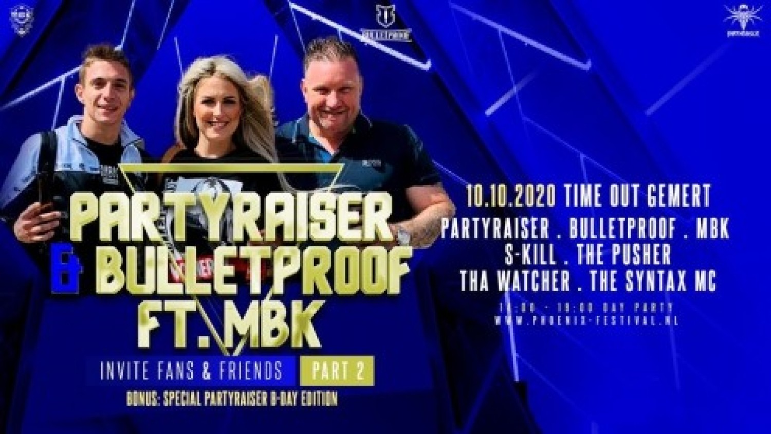 Partyraiser & Bulletproof ft MBK invite Fans & Friends