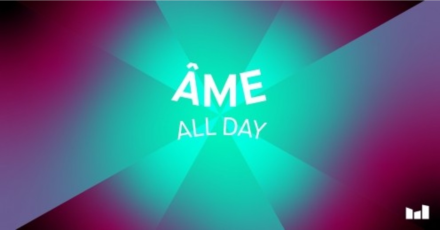 Âme All Day
