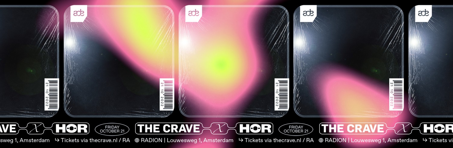 The Crave x HÖR - ADE