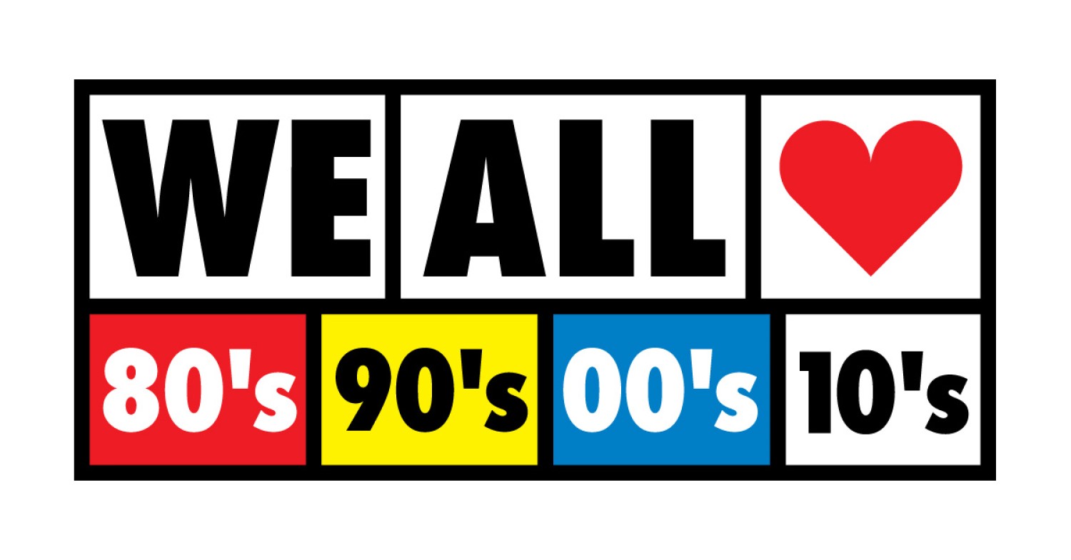 We All Love 80's 90's 00's 10's