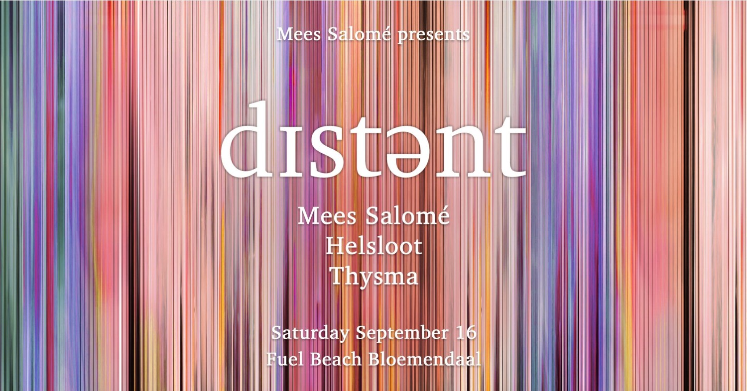 Distant Beach w/ Mees Salomé, Helsloot, Thysm