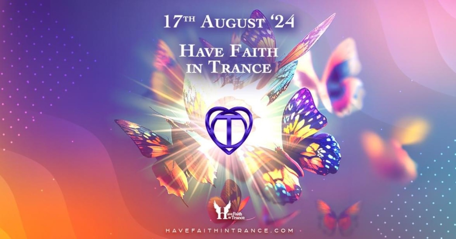 Have Faith in Trance Outdoor