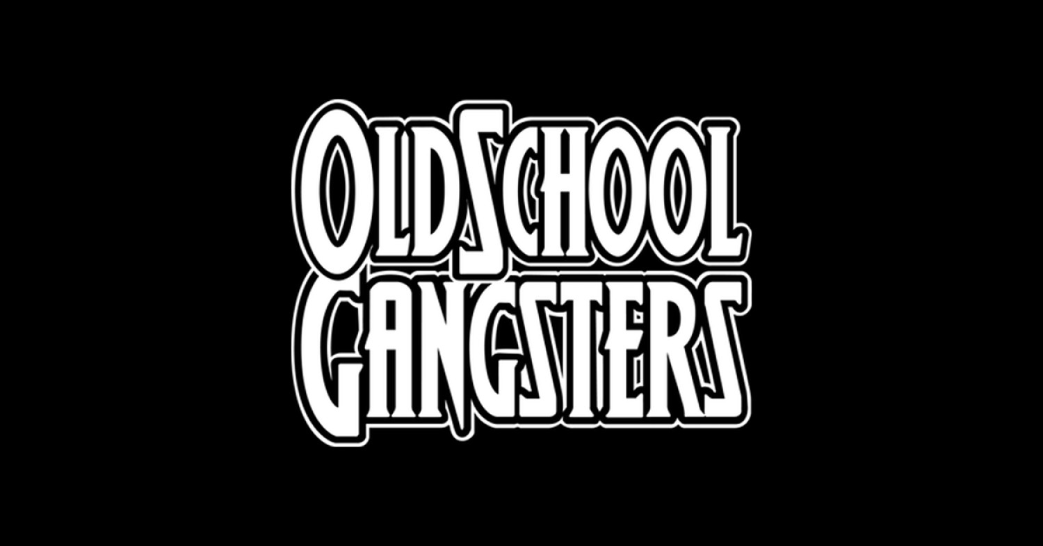 Oldschool Gangsters